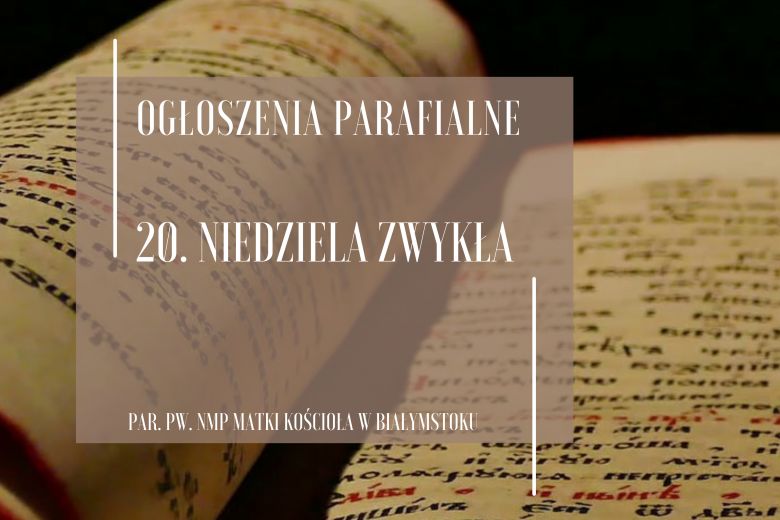 20. Niedziela Zwykła, 20.08.2023 r.