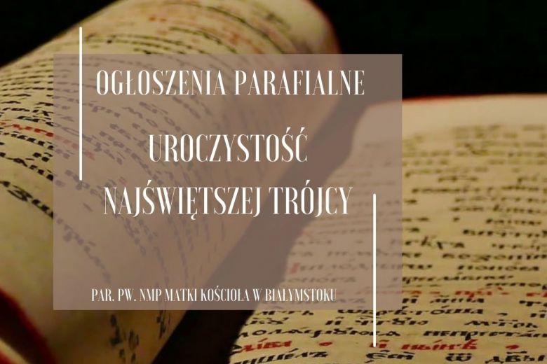 Uroczystość Trójcy Przenajświętszej, 26.05.2024 r.