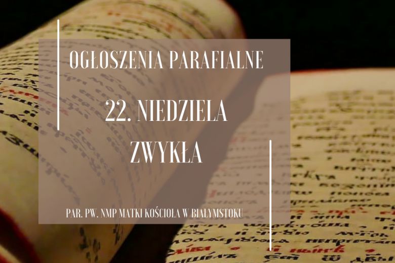 22. Niedziela Zwykła, 1.09.2024 r.