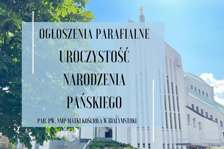 Uroczystość Narodzenia Pańskiego, 25.12.2024 r.