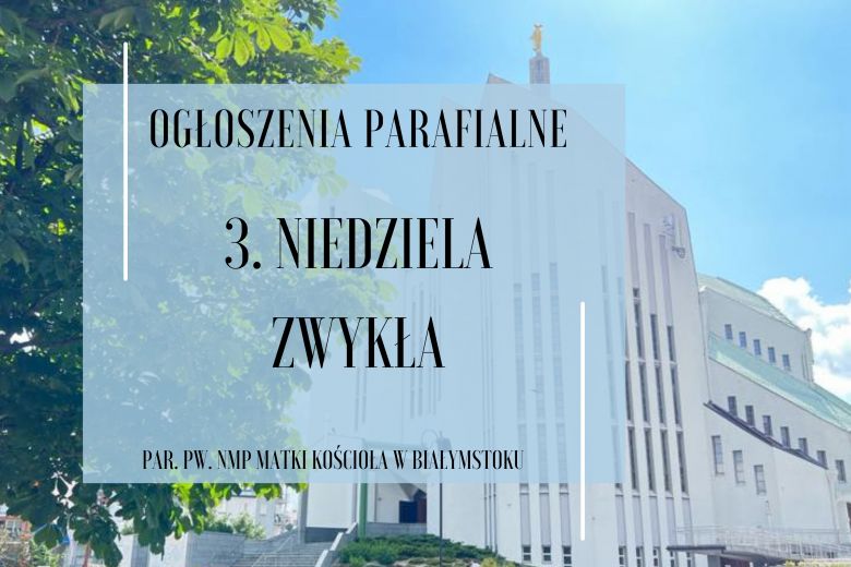 3. Niedziela Zwykła, 26.01.2025 r.