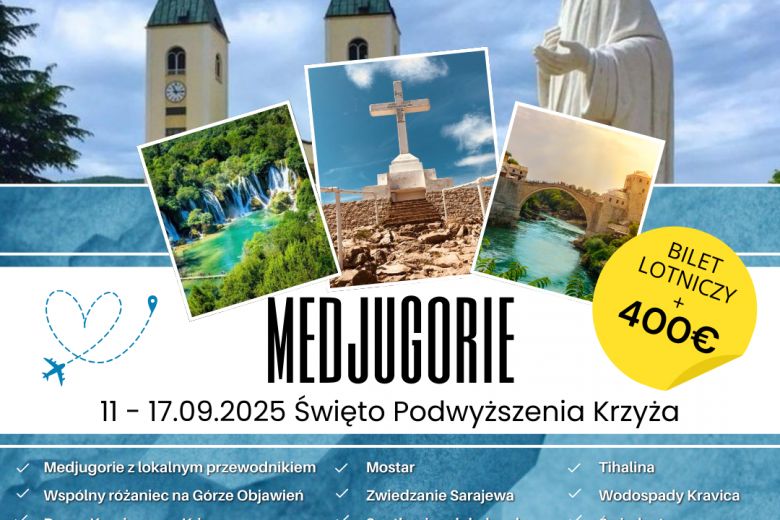 Pielgrzymka do Medjugorie - 11-17.09.2025