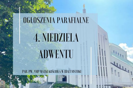 4. Niedziela Adwentu, 22.12.2024 r.
