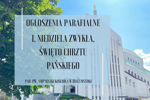 1. Niedziela Zwykła, Święto Chrztu Pańskiego, 12.01.2025 r.